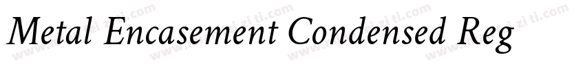 Metal Encasement Condensed Regular字体转换